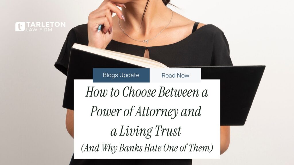 Power of Attorney vs a Living Trust